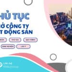 Điều kiện & thủ tục thành lập công ty bất động sản (updated 2026)