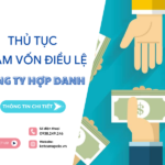Thủ tục & điều kiện giảm vốn điều lệ công ty hợp danh 2026