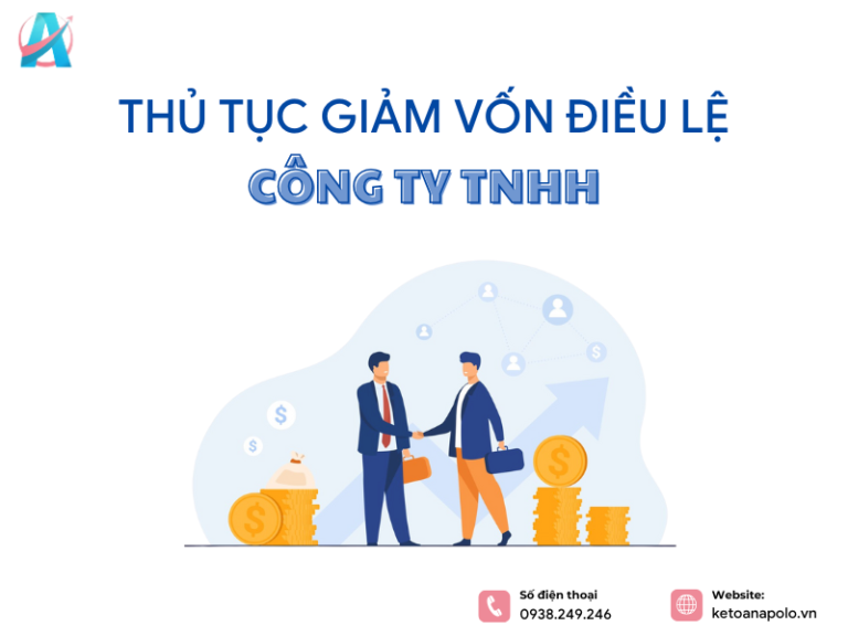 Hồ sơ và quy trình giảm vốn điều lệ công ty TNHH chi tiết 2026
