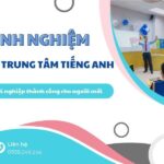 Bỏ túi 10 kinh nghiệm mở trung tâm tiếng Anh thành công