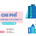 Cập nhật phí thay đổi địa chỉ công ty theo quy định mới nhất 2026