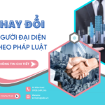Quy trình thay đổi người đại diện theo pháp luật mới nhất 2026
