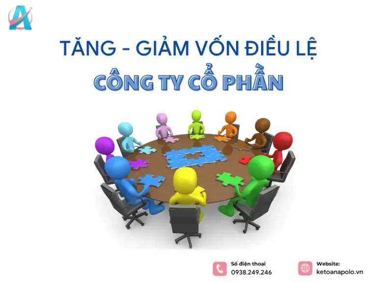 Tăng giảm vốn điều lệ công ty cổ phần: Quy định & thủ tục