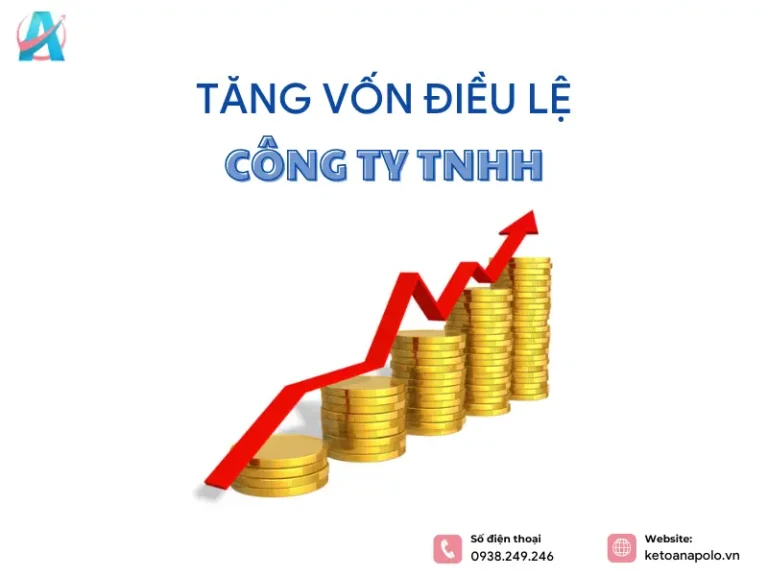 Tăng vốn điều lệ công ty TNHH: Quy trình, thủ tục và lưu ý